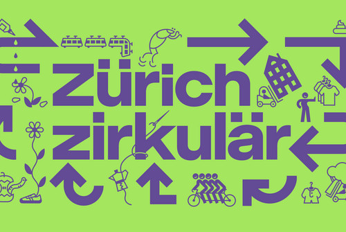 Bild zum Angebot Z&uuml;rich zirkul&auml;r. Zukunft mit Kreislaufwirtschaft
